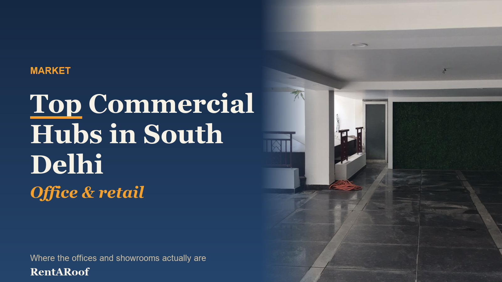 Top Commercial Hubs in South Delhi: Best Areas for Office & Retail Space